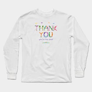 Thank you, you're the best - tropical word art Long Sleeve T-Shirt